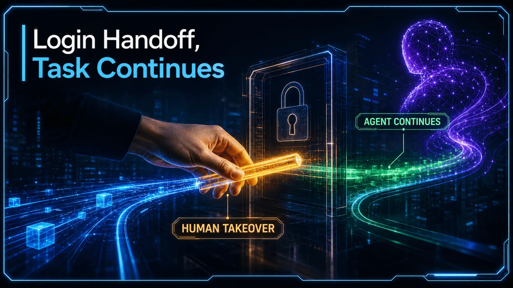 Cinematic neon illustration of a human taking control at a login threshold while an agent task continues.